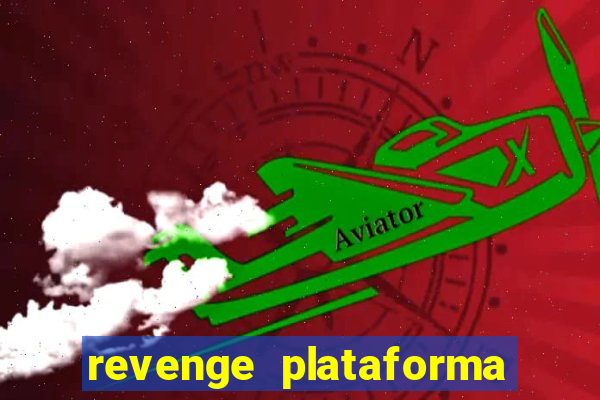 revenge plataforma de jogos